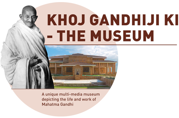 Khoj Gandhiji ki-The Museum